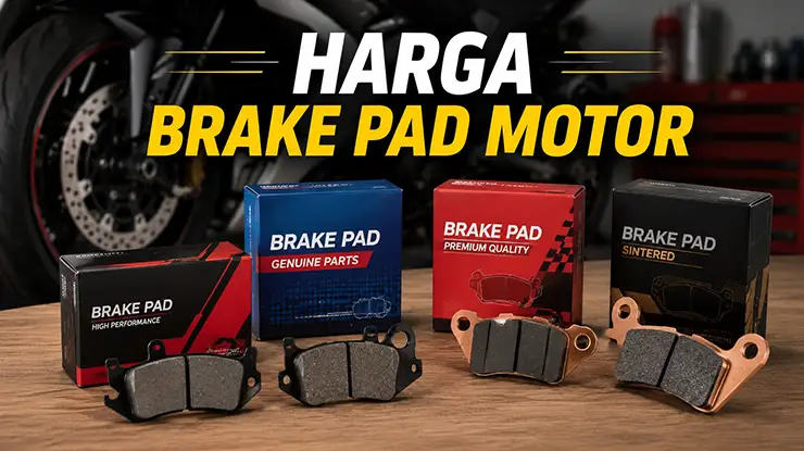 Harga Brake Pad Motor