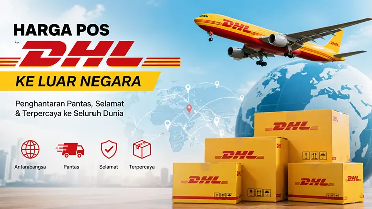 Harga Pos DHL ke Luar Negara