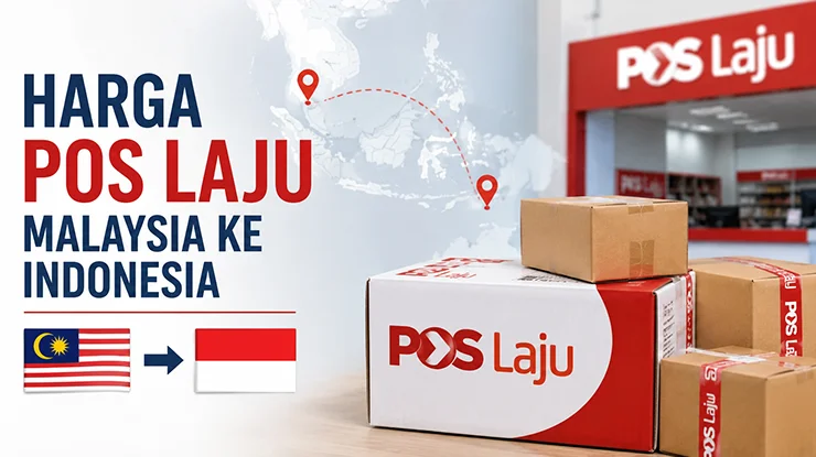 Harga Pos Laju Malaysia ke Indonesia