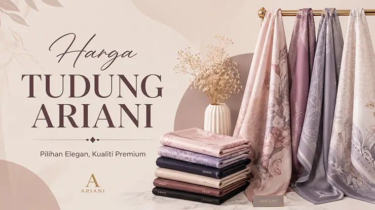 Harga Tudung Ariani