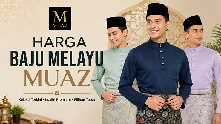 Harga Baju Melayu Muaz
