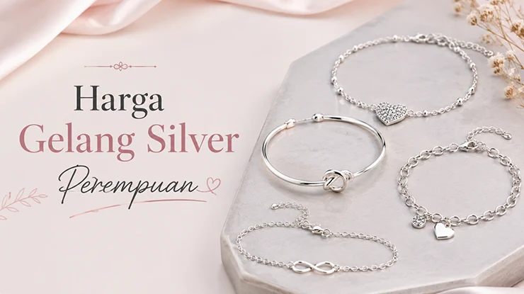 Harga Gelang Silver Perempuan