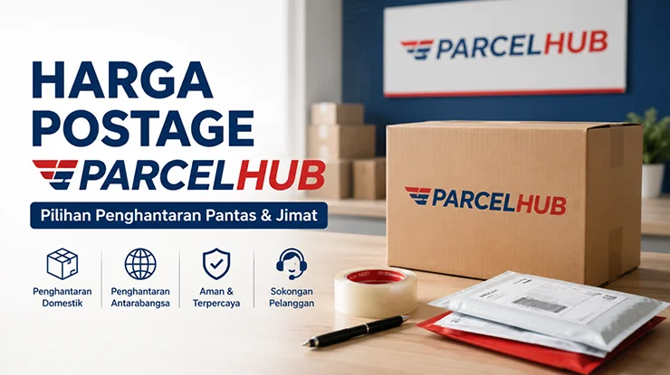 Harga Postage ParcelHub