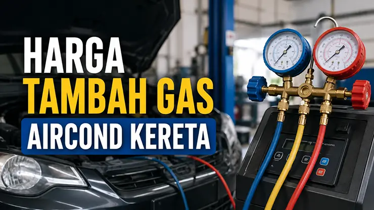 Harga Tambah Gas Aircond Kereta