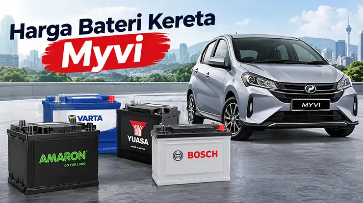 Harga Bateri Kereta Myvi