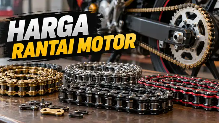 Harga Rantai Motor