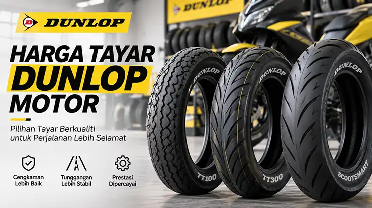 Harga Tayar Dunlop Motor